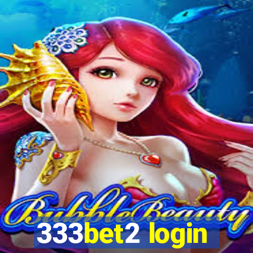 333bet2 login